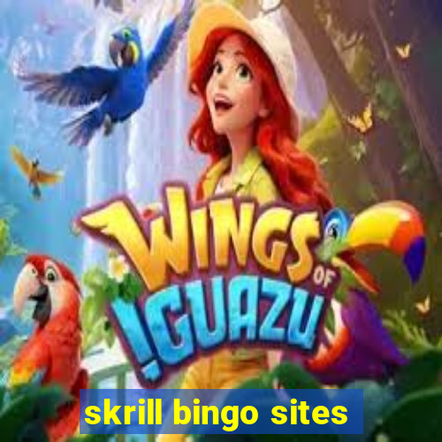 skrill bingo sites