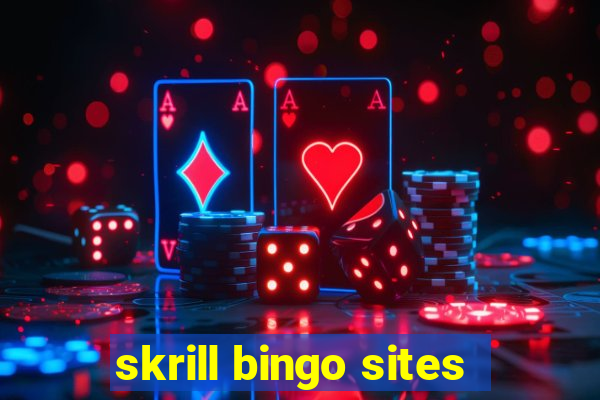 skrill bingo sites