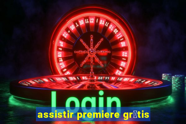 assistir premiere gr谩tis