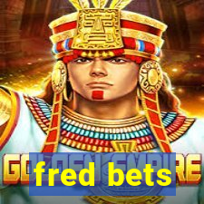 fred bets