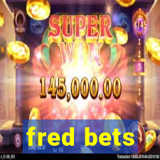 fred bets