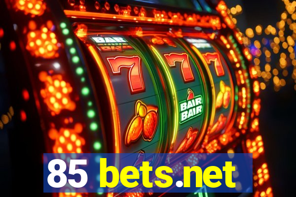 85 bets.net