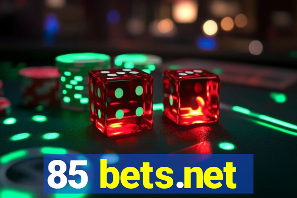 85 bets.net