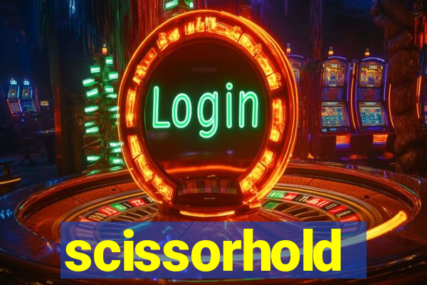 scissorhold