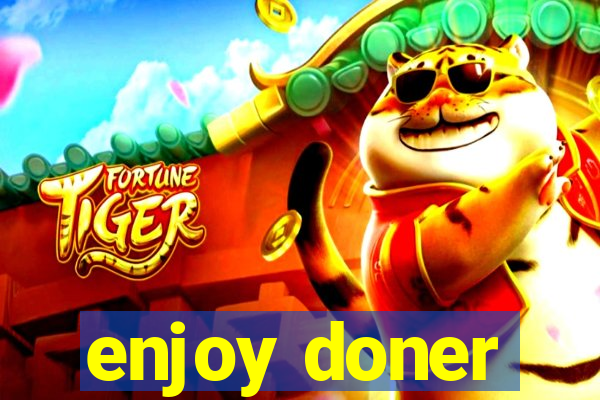 enjoy doner