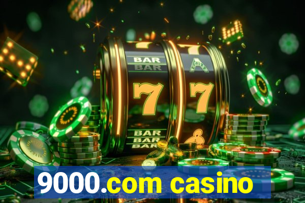 9000.com casino