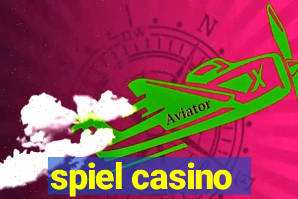 spiel casino