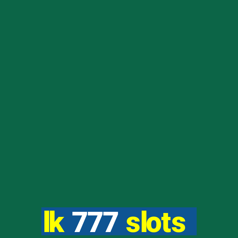 lk 777 slots