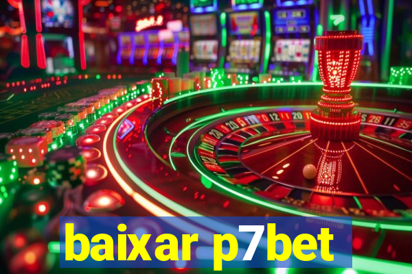 baixar p7bet