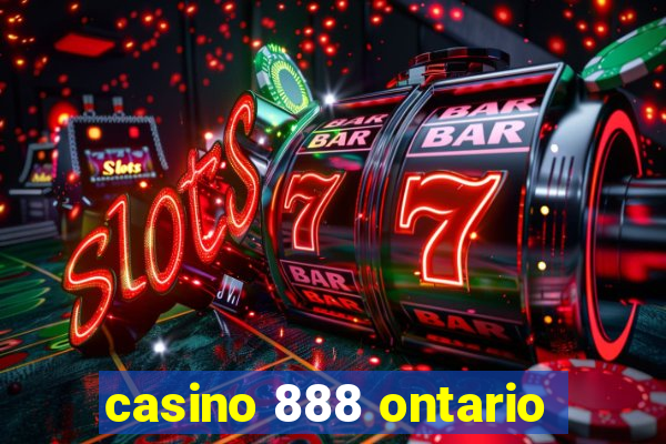 casino 888 ontario