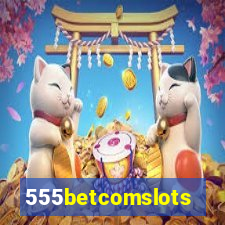 555betcomslots