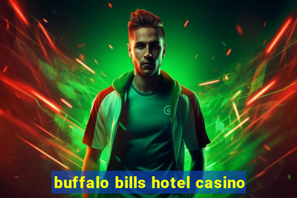 buffalo bills hotel casino