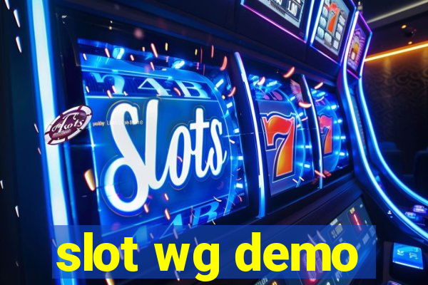 slot wg demo