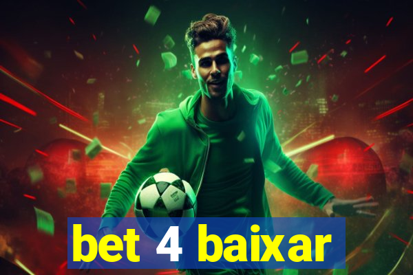 bet 4 baixar