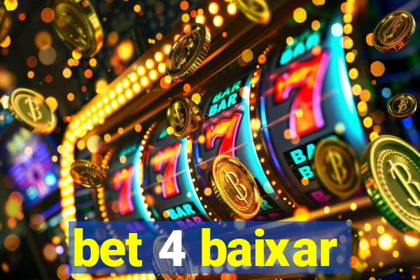 bet 4 baixar