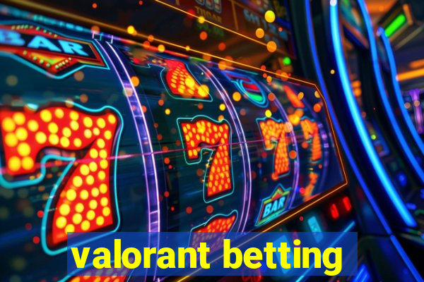 valorant betting