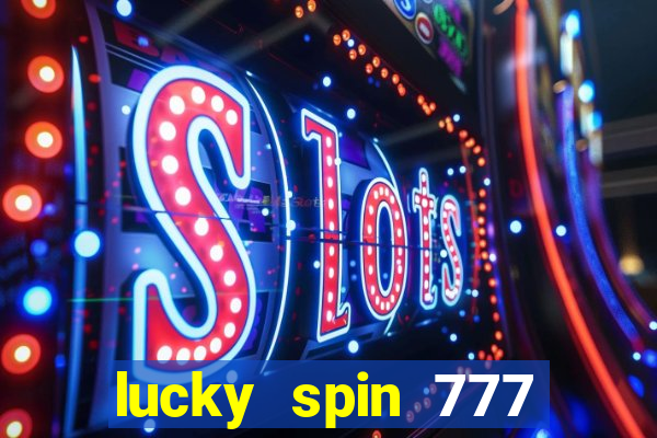 lucky spin 777 jili big winner