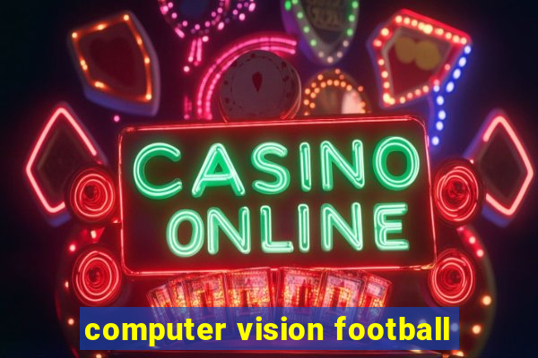 computer vision football