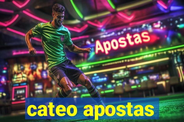 cateo apostas