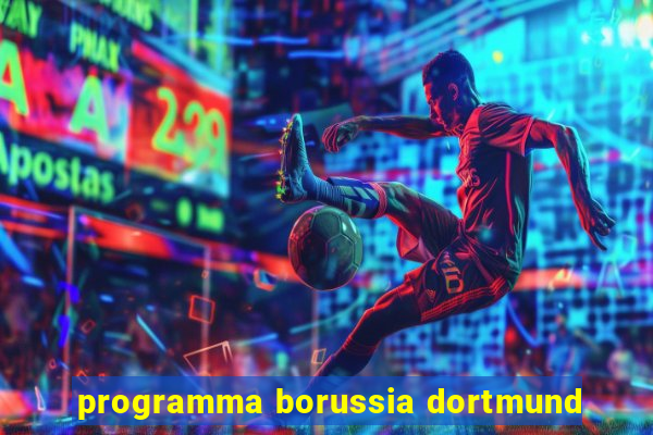 programma borussia dortmund