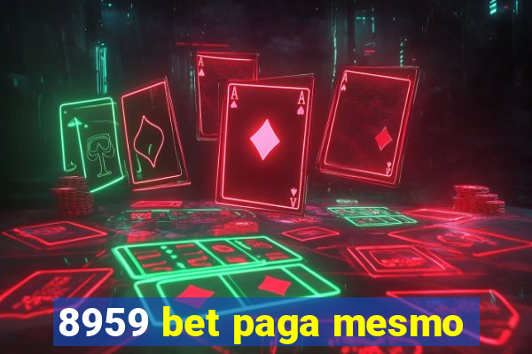 8959 bet paga mesmo