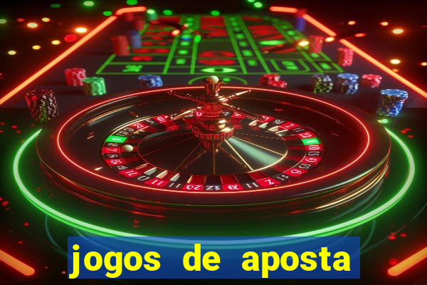 jogos de aposta ganhar dinheiro