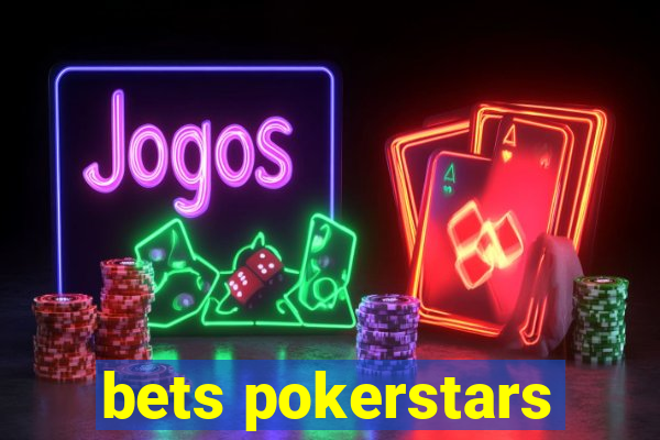 bets pokerstars