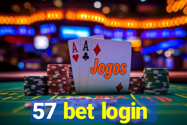 57 bet login