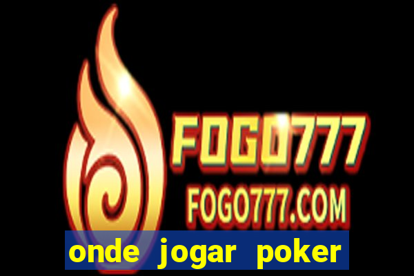 onde jogar poker online gratis