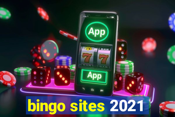 bingo sites 2021