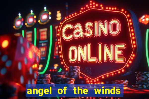 angel of the winds hotel casino