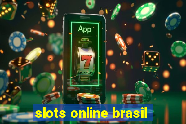 slots online brasil