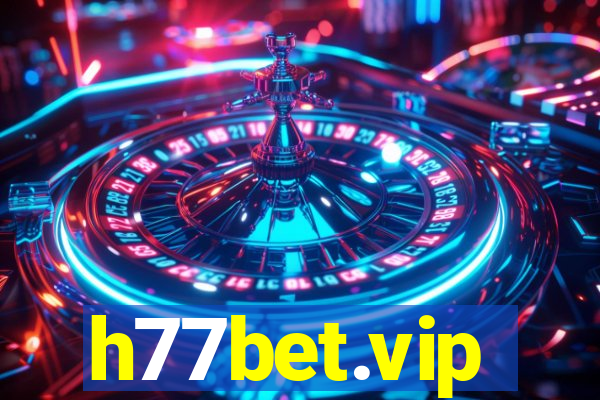 h77bet.vip