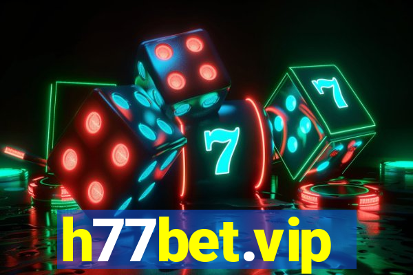 h77bet.vip