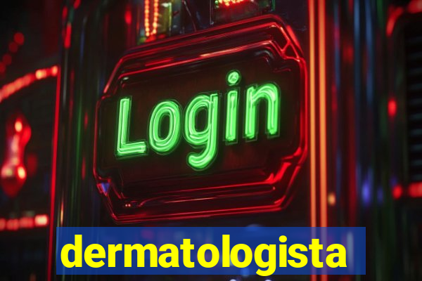 dermatologista quanto ganha