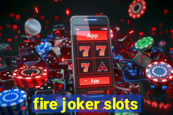 fire joker slots