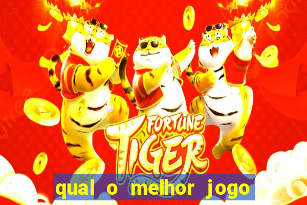 qual o melhor jogo para ganhar