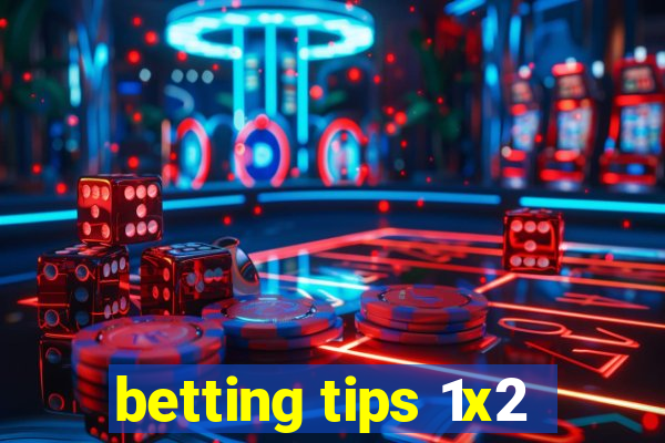 betting tips 1x2