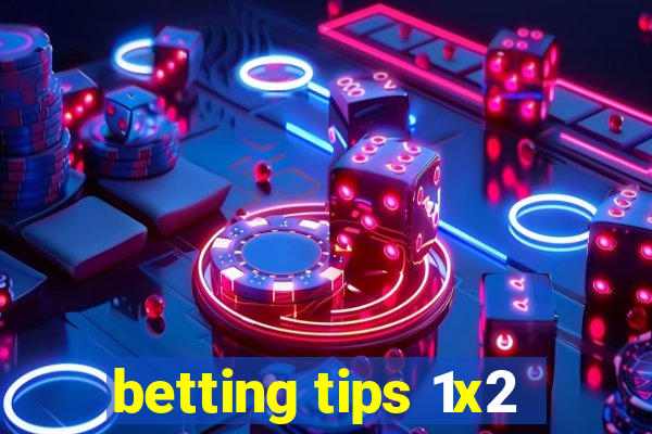 betting tips 1x2