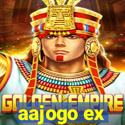 aajogo ex