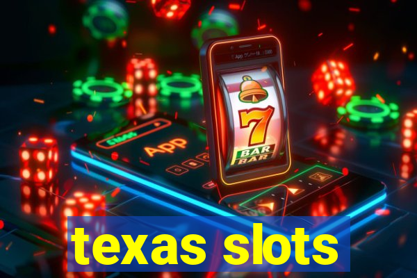 texas slots