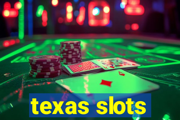 texas slots