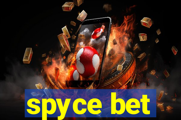 spyce bet