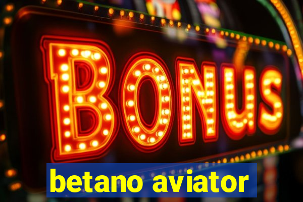 betano aviator