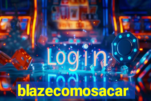 blazecomosacar