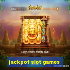 jackpot slot games