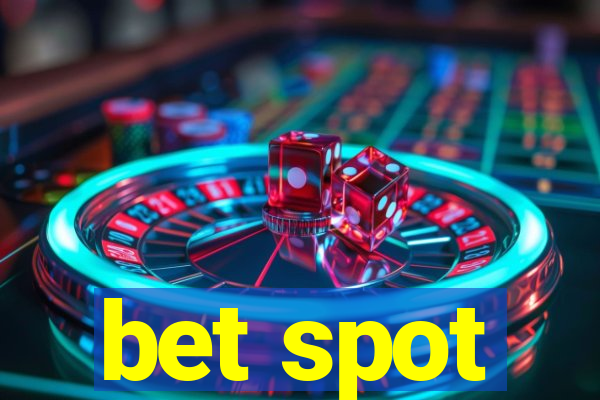 bet spot