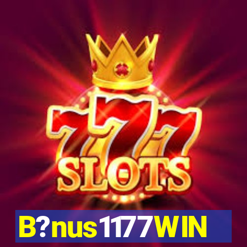 B?nus1177WIN