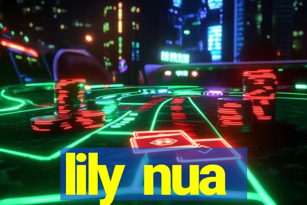 lily nua