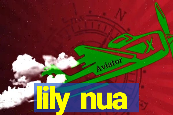 lily nua